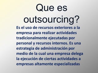 Outsourcing