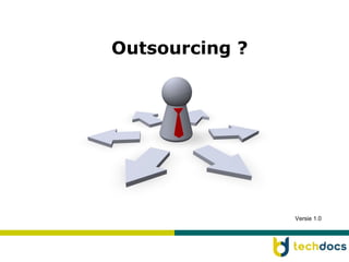 Outsourcing ? Versie 1.0 