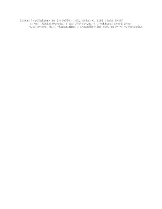 Ïµ5Kæř› yGŸgÃ‡Aæ äë Ï÷{ú¼ÛÊ®—ŧ„˜ÿ48‡L âZBË }ÞAû§ Ý•$ŗ
                                          ŔL
     :¶ªÁÈhţ‹$R© ¡T©5Zũ`Œ‰3Řÿª/œ-„Œ”˜¡¸¶o»
                                                 ‚ƒ‰a—œ%yƒžQŘvr
     y‚žž©|N¶7ÊŖÂ‰ŪŒÆ1Ūci ƒrO‰'dˆøƒ•{'ŢB
                                              Ťhv@.^b;¡©ˆ©=U7¶c2ŪŠLM
 