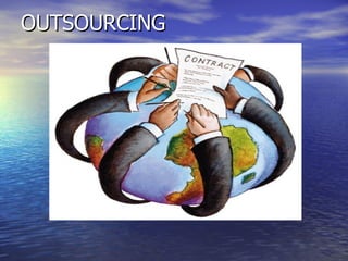 OUTSOURCING 