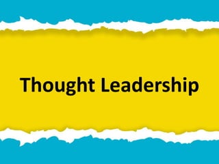 Thought Leadership
 