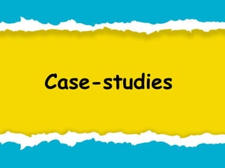 Case-studies
 