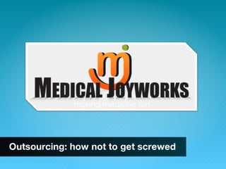 Outsourcing : How not to get screwed