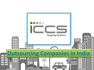 Outsourcing Companies in India
 