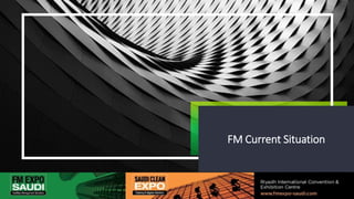 Q & A
FM Current Situation
 