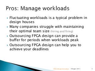  Fluctuating workloads is a typical problem in
design houses
 Many companies struggle with maintaining
their optimal tea...