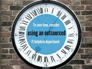 Outsource Your IT Helpdesk | PDF