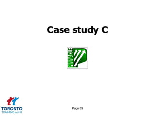 Case study C




    Page 89
 