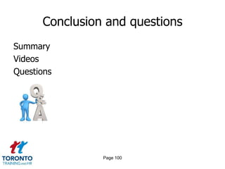 Conclusion and questions
Summary
Videos
Questions




                Page 100
 