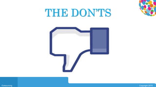 0104
Outsourcing Copyright 2015
THE DON’TS
 
