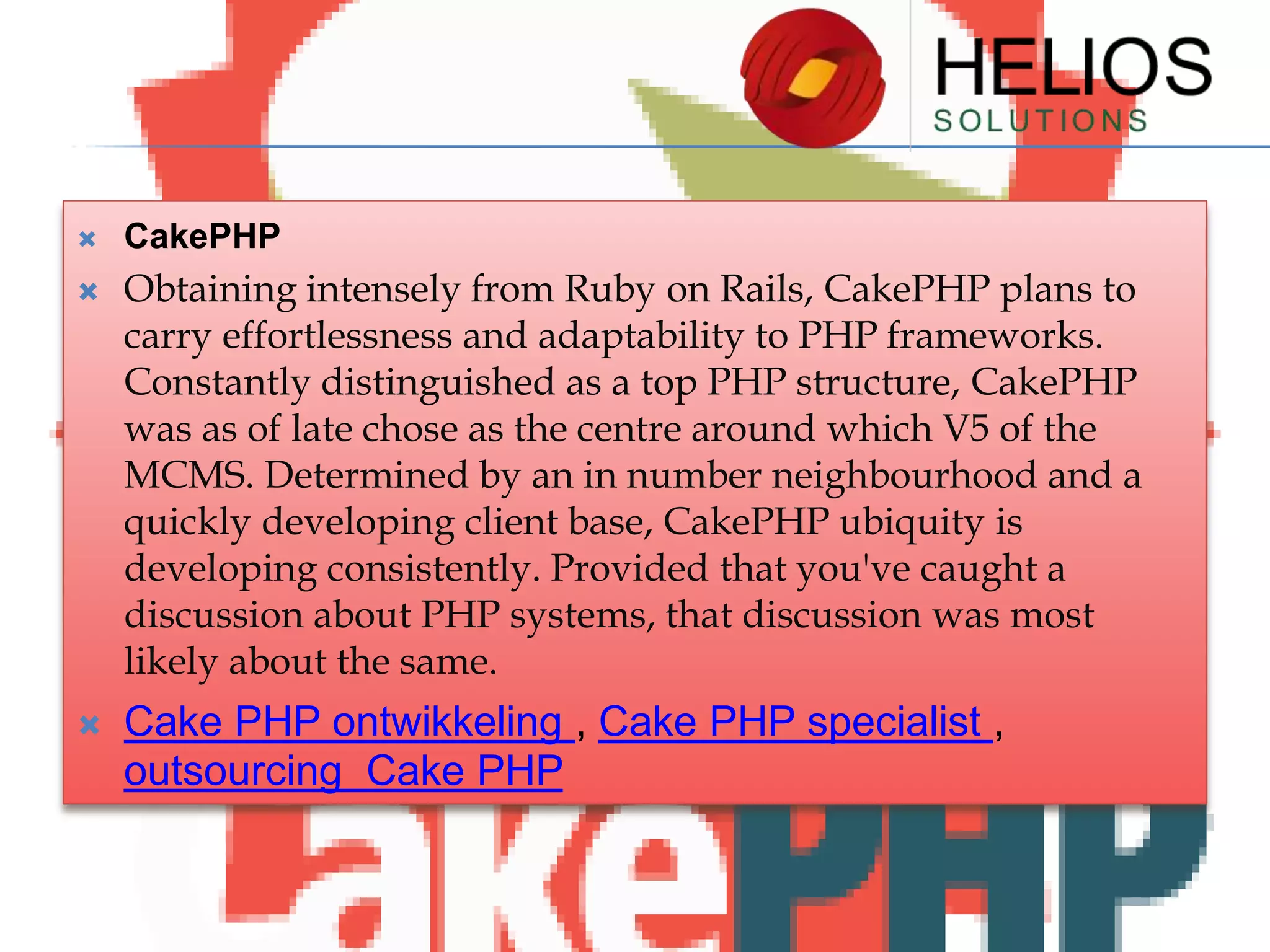 

CakePHP



Obtaining intensely from Ruby on Rails, CakePHP plans to
carry effortlessness and adaptability to PHP frameworks.
Constantly distinguished as a top PHP structure, CakePHP
was as of late chose as the centre around which V5 of the
MCMS. Determined by an in number neighbourhood and a
quickly developing client base, CakePHP ubiquity is
developing consistently. Provided that you've caught a
discussion about PHP systems, that discussion was most
likely about the same.



Cake PHP ontwikkeling , Cake PHP specialist ,
outsourcing Cake PHP

 