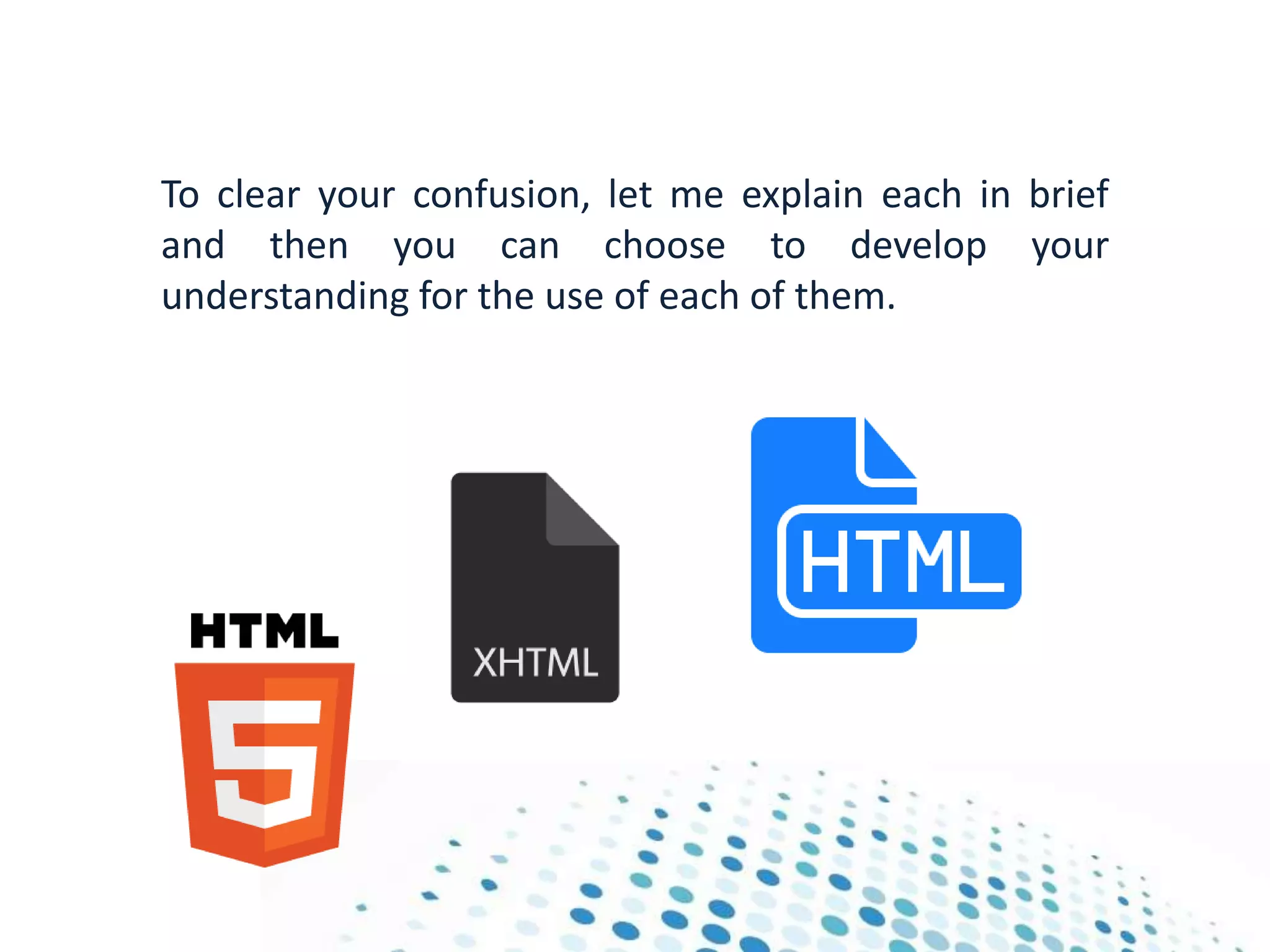The Difference between HTML, XHTML & HTML5 for Beginners | PPTX | Web ...
