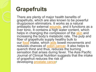 Outstanding health benefits of grape fruit A series of Presentation By ...