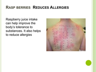 People Raspberry Allergy Outstanding health benefits of rasp berry fruit A series of ...