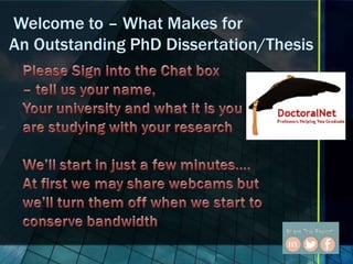 Welcome to – What Makes for
An Outstanding PhD Dissertation/Thesis
 
