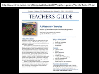 http://peachtree-online.com/files/private/books/407/teachers-guides/PlaceforTurtlesTG.pdf
 