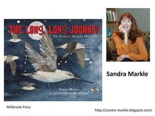 Millbrook Press
http://sandra-markle.blogspot.com/
Sandra Markle
 