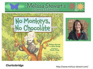 Charlesbridge http://www.melissa-stewart.com/
 