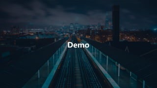 Demo
 