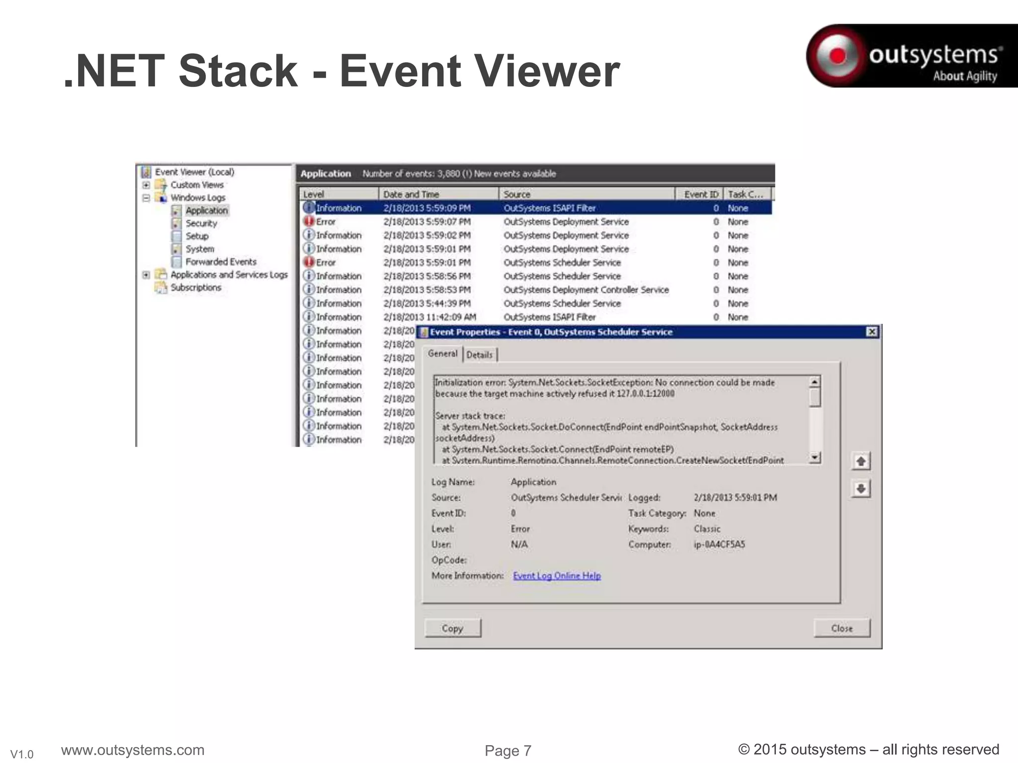 www.outsystems.com Page 7 © 2015 outsystems – all rights reservedV1.0
.NET Stack - Event Viewer
 