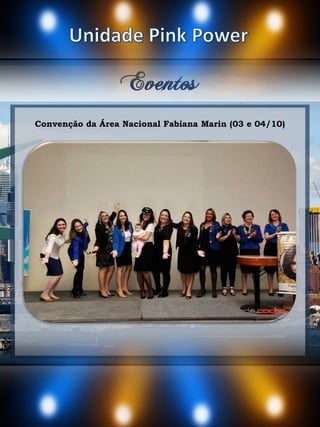 Eventos
Convenção da Área Nacional Fabiana Marin (03 e 04/10)
 