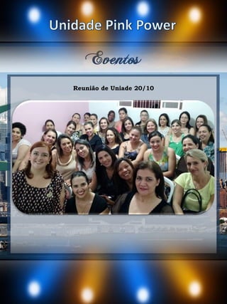 Eventos
Reunião de Uniade 20/10
 