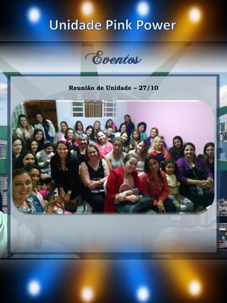 Eventos
Reunião de Unidade – 27/10
 