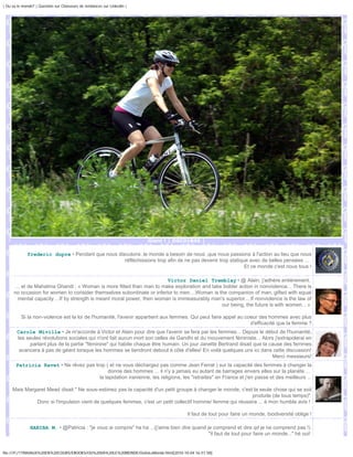 | Ou va le monde? | Question sur Chasseurs de tendances sur Linkedin |




                                                                         Giant ! | DSC01846 |

             frederic dupre • Pendant que nous discutons ,le monde a besoin de nous ,que nous passions à l'action au lieu que nous
                                                  réfléchissions trop afin de ne pas devenir trop statique avec de belles pensées ....
                                                                                                         Et ce monde c'est nous tous !

                                                                          Victor Daniel Tremblay • @ Alain, j'adhère entièrement.
       ... et de Mahatma Ghandi : « Woman is more fitted than man to make exploration and take bolder action in nonviolence... There is
      no occasion for women to consider themselves subordinate or inferior to men....Woman is the companion of man, gifted with equal
         mental capacity....If by strength is meant moral power, then woman is immeasurably man's superior....If nonviolence is the law of
                                                                                                our being, the future is with women... »

          Si la non-violence est la loi de l'humanité, l'avenir appartient aux femmes. Qui peut faire appel au coeur des hommes avec plus
                                                                                                                 d'efficacité que la femme ?
        Carole Miville • Je m'accorde à Victor et Alain pour dire que l'avenir se fera par les femmes... Depuis le début de l'humanité,
        les seules révolutions sociales qui n'ont fait aucun mort son celles de Gandhi et du mouvement féministe... Alors j'extrapolerai en
              parlant plus de la partie "féminine" qui habite chaque être humain. Un jour Janette Bertrand disait que la cause des femmes
         avancera à pas de géant lorsque les hommes se tiendront debout à côté d'elles! En voilà quelques uns ici dans cette discussion!
                                                                                                                          Merci messieurs!
       Patricia Ravet • Ne rêvez pas trop ( et ne vous déchargez pas comme Jean Ferrat ) sur la capacité des femmes à changer la
                                            donne des hommes ... il n'y a jamais eu autant de barrages envers elles sur la planète ...
                                       la lapidation iranienne, les religions, les "retraites" en France et j'en passe et des meilleurs ..

     Mais Margaret Mead disait " Ne sous-estimez pas la capacité d'un petit groupe à changer le monde, c'est la seule chose qui se soit
                                                                                                            produite (de tous temps)"
              Donc si l'impulsion vient de quelques femmes, c'est un petit collectif homme/ femme qui réussira ... à mon humble avis !

                                                                                      Il faut de tout pour faire un monde, biodiversité oblige !

               HABIBA M. • @Patricia : "je vous ai compris" ha ha ...(j'aime bien dire quand je comprend et dire qd je ne comprend pas !)
                                                                                              "il faut de tout pour faire un monde..." hé oui!


file:///F|/1TRAVAUX%20EN%20COURS/EBOOKS/OU%20VA%20LE%20MONDE/OuVaLeMonde.html[2010-10-04 16:51:58]
 