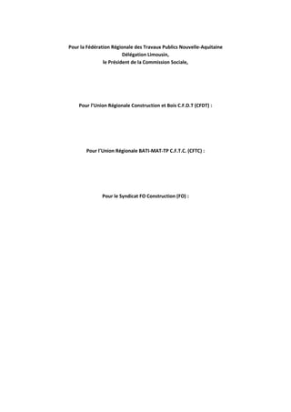 Pour la Fédération Régionale des Travaux Publics Nouvelle-Aquitaine
Délégation Limousin,
le Président de la Commission Soc...