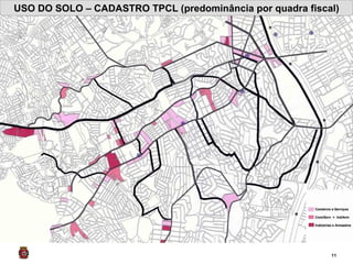 USO DO SOLO – CADASTRO TPCL (predominância por quadra fiscal) 
