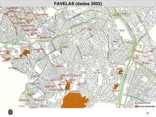 FAVELAS (dados 2002) 