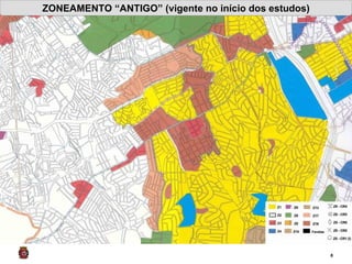 ZONEAMENTO “ANTIGO” (vigente no início dos estudos) 