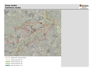 Áreas verdes
Caminhos verdes
 