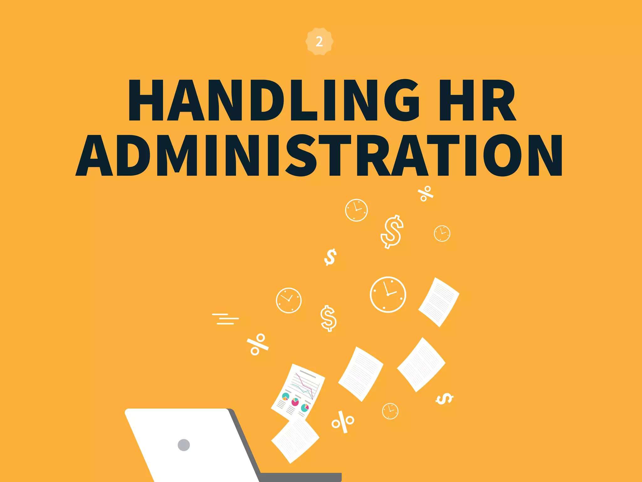 HANDLING HR
ADMINISTRATION