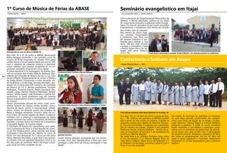 Nos dias 18 a 22 de junho a ABASE (Associação
Bahia-Sergipe) promoveu o seu primeiro curso de
música de férias (inspirado no modelo feito pelas
uniões Norte e Sul em janeiro deste ano em Itu, SP),
com o objetivo de capacitar músicos e descobrir
novos talentos que possam empenhar-se no im-
portante ministério musical em nossa igreja.
A parte espiritual e as mensagens do evento fica-
ram ao encargo dos irmãos Marcos Pedrazas (Pre-
sidente da Comissão de Música da CG) e o pr. Júlio
Sandro Ribeiro (Departamental de Jovens e Música
da União Norte). Compondo o corpo docente, vin-
do da Bolívia, o irmão Isaac Terceros Montaño, gra-
duado em música pela USP, membro da Comissão
de Música da CG, e demais professores: Ednaldo
Rodrigues, Floramar Santos, Pedro Henrique, Ale-
xandro Lopes, Hermes Mariano Machado, Joelmir
Santos, Janille Santos, Joás Andrade e Joelma Ne-
pomuceno, os quais auxiliaram mais de noventa
alunos a aprenderem sobre o maravilhoso universo
da música.
Foram promovidas oficinas de canto, coral, sono-
plastia, história da música, violão, teclado, instru-
mentos de sopro, violino e musicalização infantil.
Vários irmãos de diversas partes dos Estados da
Bahia e Sergipe estiveram conosco, além de ou-
tros vindos de muitas regiões do Brasil. Contamos
também com a presença e participação de vários
grupos musicais tais como o Unicantus, de Feira de
Santana; o Grupo Átrius de Vitória da Conquista e
o Quarteto Ágape, da mesma cidade.
O resultado do evento foi maravilhoso, pois senti-
mos a presença de Deus e a Sua benção do come-
ço ao fim. Presenciamos várias pessoas que foram
motivadas e descobriram seu talento no curso de
férias. Um dos destaques foi o aluno de oito anos
Henry Mariano Machado, o qual teve o seu primei-
ro contato com um saxofone durante o curso e, no
fim das aulas do professor Pedro Henrique conse-
guiu tocar um hino completo no sax.
Foram muitas bênçãos alcançadas por nós duran-
te estes cinco dias. Agradecemos a Deus por esse
privilégio e pelo dom da música outorgado à Sua
igreja!
. Clóves Rocha | Bahia
1º Curso de Música de Férias da ABASE
Participantes do curso de férias na ABASE, BA
Na manhã de domingo foi realizado um batismo,
no qual treze pessoas confirmaram seu compro-
misso com Deus nas águas do rio Anapu. Os pas-
tores Valdionor, Marcos Vagner e Antônio Deiblam
oficiaram o batismo. À tarde os novos membros
foram recebidos e convidados a participar, junta-
mente com os membros da igreja local, da cerimô-
nia de santa ceia, que contou com a participação
de sessenta pessoas. Sentimos a presença de Deus
em todas as programações. Ao fim foi feito um
apelo e vários aceitaram o chamado. Atualmente
encontram-se na fase preparatória para o próximo
batismo.
Com a presença do Departamental Missionário da
UNISUL, ir. Romar Machado, realizou-se em Itajaí,
SC, importante seminário e palestras sobre evange-
lismo. Os dias de seminário foram muito animados
e proveitosos, e trouxeram novo ânimo ao coração
Nos dias 19 a 21 de Abril de 2014, a igreja de Ana-
pu — PA, realizou sua primeira conferência jovem
sob o tema: As três cruzes do Calvário. Fizeram-se
presentes irmãos das cidades de Altamira, Maraca-
já, Tucuruí e Concórdia. Contamos com a participa-
ção do obreiro do campo, Givaldo e dos pastores
Valdionor Nunes, Antônio Deiblam – diretor de jo-
vens da Associação Amazônica; e do presidente da
mesma, pr. Marcos Wagner.
Na sexta feira o pr. Antônio Deiblam falou sobre
A cruz da rejeição. O pr. Marcos Wagner falou no
culto divino, sábado, sobre A cruz da redenção; e o
pr. Deiblam, no domingo, encerrou o evento com o
tema A cruz da aceitação.
. Luiz Conceição Sales | Santa Catarina
Irmão Romar oferecendo o exemplar do Novo Mundo a um visitante presente na conferência
Treze pessoas passaram pelas águas batismais no rio Anapu, PA
. Renan Miranda Neves | Pará
Seminário evangelístico em Itajaí
Conferência e batismo em Anapu
dos irmãos que ali estavam.
Eles vieram de vários luga-
res: Joinville, Florianópolis
e Camboriú. Que Deus nos
dê sempre incentivo e mo-
tivação para realizar a Sua
obra. “Ide por todo mundo
e pregai o evangelho a toda
criatura. Quem crer e for ba-
tizado será salvo” (Marcos
16:15, 16).
Professores Isaac Terceros e Marcos Pedrazas
Os juvenis Salety Santana e Henry Mariano louvando ao Senhor
Quinteto feminino
34
 