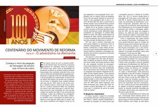 E
ste clamor iniciou-se com os estudos proféti-
cos de Samuel Snow. Ao examinar a estrutura
ritualística do calendário anual do judaísmo
ele concluiu que, assim como as festividades da
primavera (a páscoa ou pessach judaica) estavam
relacionadas com a primeira vinda de Cristo, as do
outono (Festa das trombetas/dia da expiação) pre-
figuravam a segunda vinda. No calendário israelita
o dia da expiação era comemorado no décimo dia
do sétimo mês judaico. De acordo com as pesqui-
sas de Snow, o calendário lunar israelita indicava
que esse dia em 1844 cairia no dia 22 de outu-
bro, e deveria marcar o retorno de Cristo à terra.
Até ali o próprio Guilherme Miller era resistente
em marcar uma data exata para a volta de Jesus.
Snow anunciou suas conclusões em uma reunião
campal, em agosto de 1844. A sua conclusão era
irrefutável, o peso das evidências era esmagador.
A mensagem do clamor da meia-noite, conheci-
do também como o movimento do sétimo mês, se
alastrou como fogo em palha seca no verão, mas
nem todos receberam com alegria a nova luz. Os
O adventismo não nasceu como movimento
missionário. Pelo contrário, consistia em um
grupo fechado que achava que sua missão
era somente pregar suas doutrinas típicas
aos mileritas desapontados.1
Como Jesus ia
voltar naqueles dias, conforme entendiam,
a oportunidade de salvação estava fechada
para o resto do mundo. Esta posição era
chamada de “doutrina da porta fechada”.
Baseados na parábola das dez virgens de
Mateus 25:1-13, eles ensinavam que a rejei-
ção da pregação do clamor da meia-noite
(“Eis o noivo! Saí ao seu encontro!”, cap. 25:6)
havia fechado a porta da graça para os
que rejeitaram a mensagem.
Conheça o início da pregação
da mensagem do terceiro
anjo na terra de Lutero
CENTENÁRIO DO MOVIMENTO DE REFORMA
Alexandre Araújo
CENTENÁRIO
que rejeitaram a nova pregação foram com-
parados com as virgens loucas da parábola.
Como eles recusaram atender ao convite do
clamor e não guardaram óleo a mais, o se-
nhor da festa não lhes abriu a porta para o
festejo nupcial. Com a vinda de Jesus, a porta
da graça estaria fechada para os incrédulos.
Depois de 22 de outubro a ideia de que
a porta da graça continuava fechada para o
mundo permaneceu sendo defendida pelos
fundadores da mensagem. A própria Ellen
White cria nisto: “Por algum tempo depois da
decepção de 1844, mantive, juntamente com
o corpo do advento, que a porta da graça es-
tava para sempre fechada para o mundo.”2
Por isso, todo o esforço missionário do
novo grupo religioso se concentrou entre os
mileritas desapontados. Entretanto, com o
tempo, começaram a surgir relatos de pes-
soas que nunca tinham participado do movi-
mento milerita e aceitavam a mensagem ad-
ventista. Isto os levou a questionar a doutrina
da porta fechada.
Aos poucos o povo do advento percebeu
que a mensagem dos três anjos de Apoca-
lipse 14 deveria ser dada ao mundo. Todavia,
por várias razões, eles ainda resistiam à ideia
de uma pregação mundial da mensagem.
Como eram pequenos em número e não dis-
punham de recursos para esta empreitada,
eles concentraram seus esforços em alcançar
os imigrantes que estavam chegando aos Es-
tados Unidos naquela época. Como pessoas
de quase todas as partes do mundo migra-
vam para lá, os adventistas imaginavam que
bastava pregar a esses povos para cumprir a
ordem de evangelizar o mundo. Em um edi-
torial de 1859 Urias Smith expressou essa
ideia escrevendo que “talvez não fosse ne-
cessário cumprir Apocalipse 10:11, visto que
nosso país é composto de povos de quase
todas as nações”.3
O despertar missionário
Às vezes, quando a igreja fica envolvida
em questões menores e esquece da sua mis-
são maior, o Senhor assume diretamente o
comando da situação. Foi desta forma que
o evangelho alcançou a família de Cornélio
(Atos, cap. 10), e o eunuco etíope levou a
mensagem de Cristo para o povo dele (cap.
8:26-40). O mesmo método parece ter sido
usado nos primórdios do adventismo. O pri-
meiro missionário adventista além-mar foi
um leigo não reconhecido pela organização.
M. B. Czechowski era um ex-padre de origem
polonesa que aceitou a mensagem adven-
tista em 1857, um ano após sua chegada à
América. Em 1864 ele pediu autorização à
junta missionária ligada à Associação Geral
para ser enviado como missionário à Europa.
Como a organização não queria bancar
sua aventura missionária, Czechowski pro-
curou ajuda financeira entre os Cristãos do
Advento, grupo de ex-mileritas que não acei-
tavam a doutrina do sábado e do santuário.
Eles ficaram encantados com o zelo missio-
nário do ex-sacerdote e garantiram o seu
sustento na jornada missionária. Partiu para
a Europa em 14 de maio de 1864.
Durante quatorze meses ele trabalhou no
norte da Itália, onde várias pessoas aceitaram
a mensagem do sábado. Por causa da oposi-
ção que sofreu ele migrou com a família para
a Suíça onde conquistou cerca de quarenta
crentes para a fé adventista. Em 1867 ele or-
ganizou a primeira igreja adventista fora dos
Estados Unidos da América em Tramelan,
Suíça. Entretanto, o ex-padre guardou silên-
cio sobre a denominação norte-americana
que defendia o que ele ensinava. Conseguiu
ocultar esse fato de sua congregação por
três anos. Porém, no fim de 1867, Albert Vuil-
leumier, crente de Tramelan, encontrou um
exemplar da Review and Herald entre os per-
tences de Czechowski. Ele ficou entusiasma-
do com a notícia de que havia observadores
do sábado na América pregando, aparente-
mente, as mesmas doutrinas ensinadas por
Czechowski. Ele escreveu uma carta em fran-
cês para a sede da obra.
A troca de correspondência foi intensa até
que a Associação Geral resolveu enviar um
missionário oficial para assumir a liderança da
obra na Suíça. O nome escolhido foi o de John
Nevins Andrews, que chegou ao país alpino
Parte II - O adventismo na Alemanha
OBSERVADOR DA VERDADE . JULHO A SETEMBRO/2014
9
 