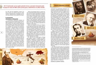 em 1874. Dali ele estabeleceu contato com
várias pessoas em diversas partes do velho
mundo e rapidamente a mensagem do ter-
ceiro anjo alcançou outros países da Europa.4
O movimento
adventista na Alemanha
O Movimento Adventista começou na
Alemanha de forma inusitada. Parte da estra-
tégia evangelística de John Andrews era co-
locar anúncios em vários jornais oferecendo
estudos bíblicos para quem tivesse interesse
em conhecer melhor as doutrinas adventis-
tas e pedindo que pessoas que estivessem
guardando o sábado bíblico retornassem
escrevendo. No início de 1875, os crentes
suíços souberam por meio de um mendigo
andarilho que havia um grupo de sabatistas
no sul da Alemanha. Eles eram liderados por
J. H. Lindermann. Andrews, auxiliado por Ja-
mes Erzberger, visitou este pequeno grupo.
Apesar de Lindermann aceitar o sábado, o
batismo e a doutrina da segunda vinda de
Cristo, ele não pôde se tornar adventista por
discordar de questões referentes ao milênio.
Entretanto, alguns membros da sua congre-
gação abraçaram a mensagem adventista.
Eles formaram o primeiro núcleo de adven-
tistas alemães. Erzberger foi instituído por
Andrews como líder da obra que estava nas-
cendo na terra de Lutero, permanecendo ali
até o verão de 1878.
Depois que Erzberger deixou o campo ale-
mão, a obra adventista naquele país ficou oito
anos sem um pastor para liderar o trabalho.
Parecia que a igreja na Alemanha havia para-
do no tempo. A situação mudou completa-
mente com a chegada de Louis Conradi. Ele
foi enviado pela sede norte-americana para
liderar a obra adventista naquela região da
Europa. A prosperidade da obra adventista ali
deve muito às habilidades daquele homem.
Ele era um líder com grande capacidade de
trabalho e muita visão.
Quem era Conradi? Ele fora um imigran-
te de origem germânica que migrou para os
Estados Unidos quando bem jovem. Para ga-
rantir seu sustento, trabalhou na fazenda de
um adventista de Iowa, e devido a isso, acei-
tou a fé. Deixando as lidas do campo, resol-
veu frequentar o curso missionário oferecido
pelo colégio de Battle Creek, no Estado de
Michigan (EUA). Ele começou seu ministério
de pregação entre os imigrantes alemães que
viviam na América do Norte.
Em 1886 ele foi enviado para a Europa
para pregar e apoiar o trabalho do pastor
Erzberger. Chegando lá, Conradi atendeu ao
convite do missionário Gerhard Perk para
visitarem imigrantes alemães que viviam na
Criméia, Rússia. Mas após um batismo pú-
blico e a organização de uma igreja adven-
tista, as autoridades locais czaristas5
levaram
Conradi e Perk para a prisão, onde perma-
neceram por 40 dias. Após sua soltura, por
intervenção do embaixador americano, con-
tinuaram o trabalho de pregar entre os co-
lonos alemães que viviam às margens do rio
Volga, mas com muito mais cautela. O tem-
po de prisão marcou a vida de Conradi para
sempre. Ele acabou perdendo a sua coragem
de enfrentar as autoridades quando sua fé
foi posteriormente posta à prova. Ele traba-
lhou na Alemanha por 35 anos. Em 1888 ele
organizou o trabalho da colportagem e no
ano seguinte foi aberta uma editora adven-
tista em Hamburgo, cidade que se tornou
sede da obra germânica dez anos mais tar-
de. Naquele mesmo ano foi comprada uma
propriedade rural, onde foi estabelecida uma
escola missionária em Friedensau. Essa escola
evoluiu até tornar-se a atual Universidade Ad-
ventista da Alemanha.6
Em 1900 já havia dois
mil adventistas germânicos, mais de três ve-
zes o número da França, Suíça e Itália juntas.
Logo os jovens adventistas enfrentaram
o problema do serviço militar obrigatório na
Alemanha. Mesmo com ameaça de morte
não aceitavam o alistamento compulsório.
Muitos passaram meses e anos na prisão, até
que os médicos militares começaram a arran-
jar todas as desculpas possíveis para liberá-los
do serviço do exército. Também nessa época
muitos pais foram presos por não permitir
que seus filhos assistissem aulas aos sábados.
Apesar de não liberar as crianças da escola, o
governo alemão, por volta de 1900, se com-
prometeu a permitir que elas estudassem a
Bíblia no sábado em vez das lições regulares
da escola.
Em 1903 Conradi foi eleito vice-presidente
da Associação Geral, indicado especialmente
para liderar a obra na Europa. Naquele ano G.
W. Schubert começou a trabalhar em Colônia,
na Alemanha. A editora germânica da igreja,
a Hamburg Publishing Association, publicava
livros e revistas em vários idiomas e logo se
tornou a maior editora adventista fora dos
Estados Unidos. Conradi usou-a para organi-
zar uma grande campanha de venda do livro
Parábolas de Jesus. O lucro das vendas foi en-
caminhado para a escola missionária que a
igreja mantinha em Friedensau.
(Continua no próximo número)
________________________
1
Ao mencionar mileritas desapontados, o autor se refere à maior parte do grupo de adventistas
quesedesapontouaoperceberqueJesusnãovoltaraem22deoutubrode1844.Estegrupo,em
suamaioria,nãoaceitouosábadocomodiadedescansosemanal,nemtampoucocompreendeu
o trabalho que Jesus passou a fazer no lugar santíssimo do Santuário Celestial. (Nota do Editor).
2
WHITE, Ellen. Mensagens escolhidas, vol. 1.Tatuí: Casa Publicadora Brasileira. 2007. p. 63.
3
KNIGHT, George. Uma Igreja mundial.Tatuí: Casa Publicadora Brasileira. 2011. p.66.
4
Para maiores detalhes veja MAXWELL, C. Mervyn. História do adventismo. Santo André: Casa
Publicadora Brasileira. pp. 157-169.
5
Autoridades locais czaristas: A Rússia da virada do século 19 para o 20 era atrasada, feudal e
agrária. A polícia secreta era terrível, chamava-se Okhrana e trabalhava em moldes parecidos
aos da Tcheka, NKVD e KGB, as posteriores polícias secretas soviéticas, instituídas por Leon
Trotsky eVladimir Lênin (criadores daTcheka durante a Revolução Russa em 1917-18) e Joseph
Stálin (criador das duas últimas, em 1934 e 1954, respectivamente). A Okhrana era truculenta
e totalitária, e perseguia qualquer alvo que se opusesse à autocracia czarista de Alexandre III,
ou à religião oficial do Estado Russo – a Igreja Cristã Ortodoxa. Por isso Conradi e Perk foram
encarcerados. (Nota do Editor).
6
SCHWARZ, RichardW. e GREENLEAF, Floyd. Portadores de luz. Engenheiro Coelho: UNASPRESS.
1ª ed. 2009. pp. 137-142, 276-277.
M. B. Czechowski, um ex-padre polonês iniciou a jornada missionária pela
Europa em maio de 1864 e abriu portas para o adventismo no velho mundo.
10
 