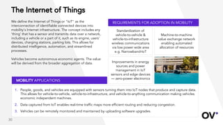 The Internet of Things
We define the Internet of Things or "IoT" as the
interconnection of identifiable connected devices ...