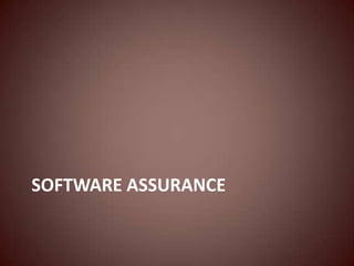 SOFTWARE ASSURANCE
 
