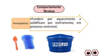 Comportamento
Térmico
•Fundem por aquecimento e
solidificam por resfriamento, em
processo reversível.
Termoplástico
36
 