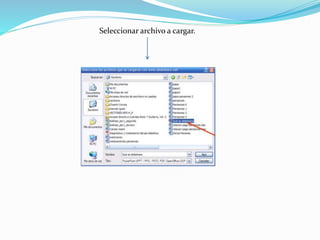 Seleccionar archivo a cargar.
 