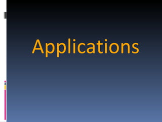 Applications 