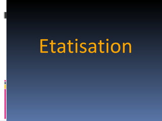 Etatisation 