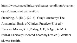 OVARAIN CYST.pptx Anatomy and philosophy of the Ovaries | PPTX