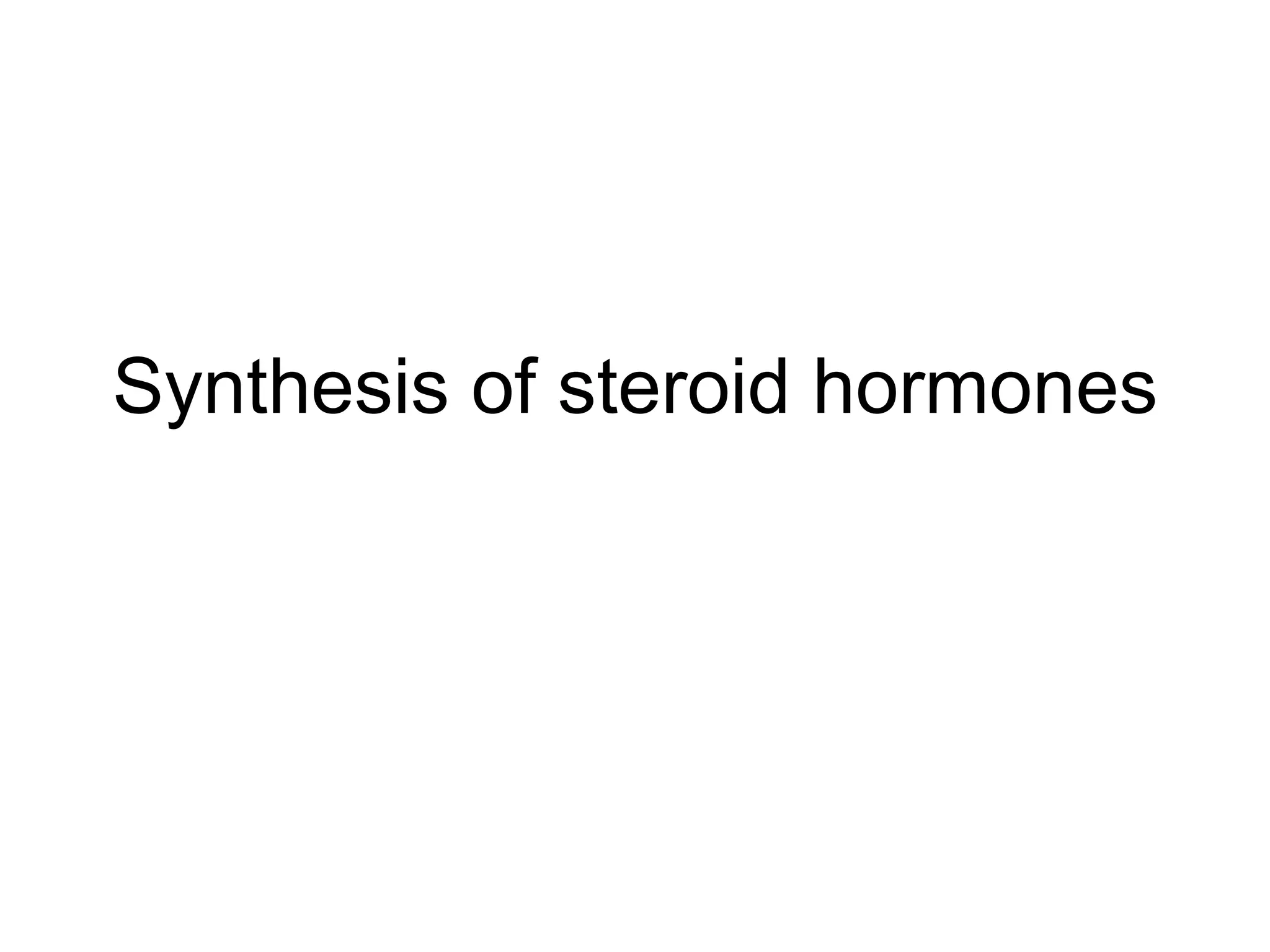 Synthesis of steroid hormones 