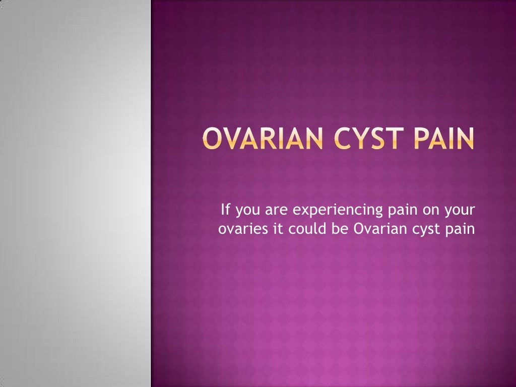 Ovarian cyst pain