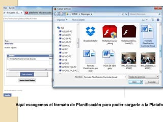 Aquí escogemos el formato de Planificación para poder cargarle a la Platafor
 