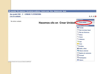 Hacemos clic en Crear Unidad
 