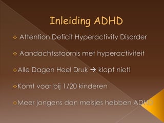Inleiding ADHD ,[object Object]