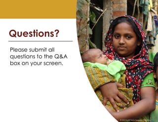 Questions?
© 2013 Sushil Kanta Dasgupta, Photoshare
Please submit all
questions to the Q&A
box on your screen.
 